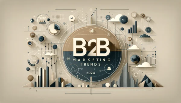 B2B Marketing trends in 2025